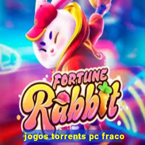 jogos torrents pc fraco